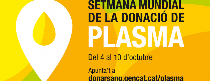 El Banc de Sang i Teixits promou la setmana Mundial de la Donació de Plasma