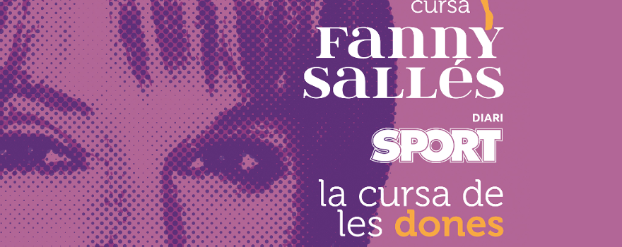 Abiertas las inscripciones por la Carrera Fanny Sallés-Diari Sport, la Carrera de las Mujeres