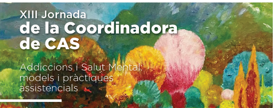 El Área de Salud Mental de la FAMT organiza la XIII jornada de la Coordinadora de CAS de Catalunya